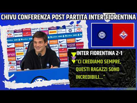 CHIVU CONFERENZA POST INTER FIORENTINA: