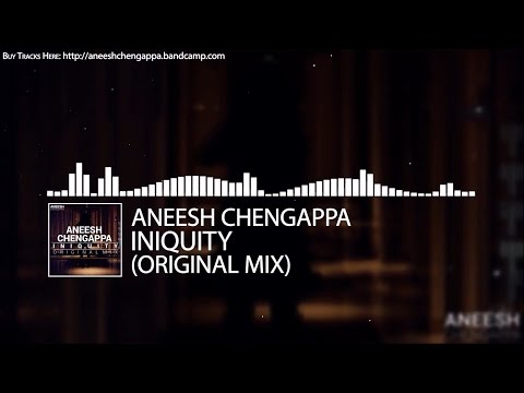 Aneesh Chengappa - Iniquity