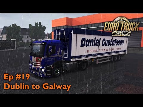 ETS2 1.31 x ProMods 2.27 - Career Mode - Ep 19 Dublin to Galway