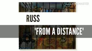 Russ - From a Distance (SUBTITULOS &amp; LYRICS)