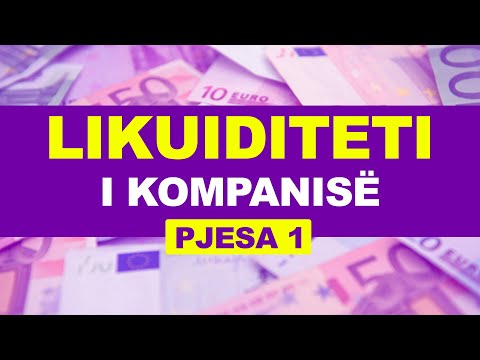 Likuiditeti i kompanisë - Pjesa e parë (1)