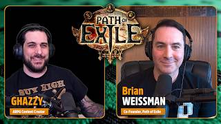 Ghazzy talks ARPGs with PoE Co-Creator, Brian Weissman!