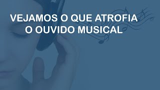 Desenvolva sua percepção auditiva