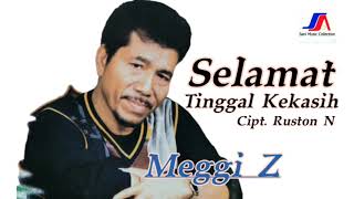 Download lagu MEGGI Z - SELAMAT TINGGAL KEKASIH mp3