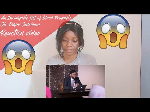 An Incomplete List of Black Prophets - Sh. Omar Suleiman | REACTION