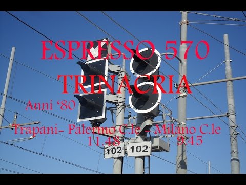 EXP 570 TRINACRIA PALERMO C.le - Milano C.le ANNI '80