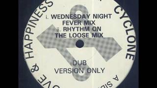Cyclone   Love & Happiness Rhythm On The Loose Mix