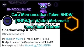 Download lagu CORE||Shadow Swap, Ikuti Testnetnya Di Core Chain, Munculkan Token SHDW di Metamask mp3