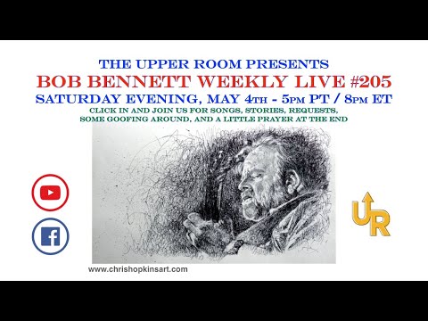 BOB BENNETT WEEKLY LIVE No. 205 (UR-80) (5/4/24)