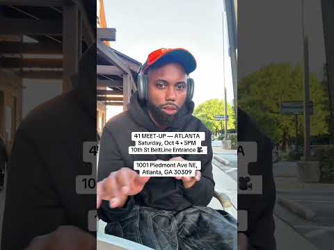 41 MEET-UP in ATL 🎥 | Sat Oct 4 @ 5PM | 10th St BeltLine Entrance (1001 Piedmont Ave NE) #41meme