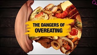 The Dangers Of Overeating