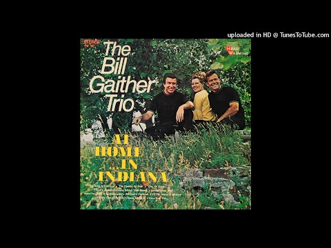 At Home In Indiana LP - The Bill Gaither Trio (1970) [Full Album]