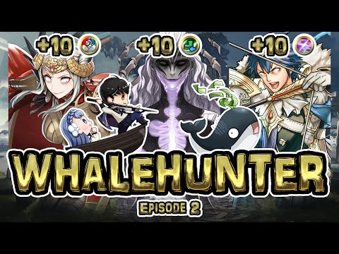 AR Vault of Heaven Whalehunter Episode 2 with +10 Hel, W!Bernie, Bedelgard, L!Chrom and many more