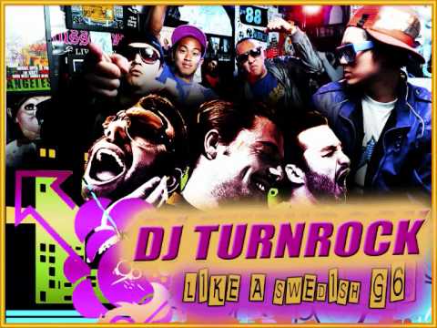 Dj Turnrock - Like a swedish G6