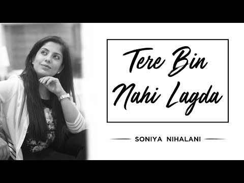 Cover song - Tere Bin Nai lagda