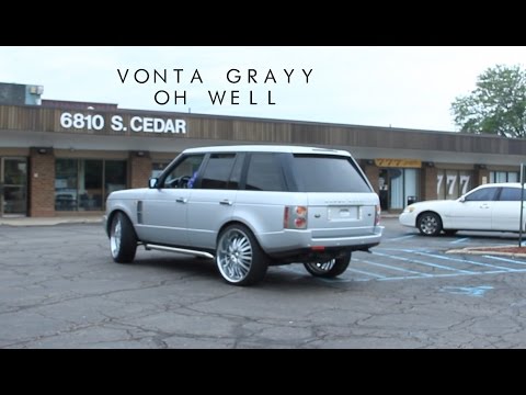 VONTA GRAYY - OH WELL - (( SHOT BY @TAYLORFILMS247 ))