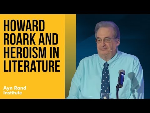 Howard Roark and the Great Heroes of Literature by Andy Bernstein