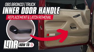 Ford OBS Bronco & Truck: How To Install Latch Cable & Inner Door Handle