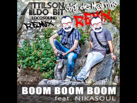 Attilson & Aldo Bit - Bom Bom Bom (Gigi de Martino Rmx) feat.Nikasoul