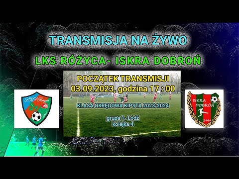 LKS RÓŻYCA 2-1 ISKRA DOBROŃ