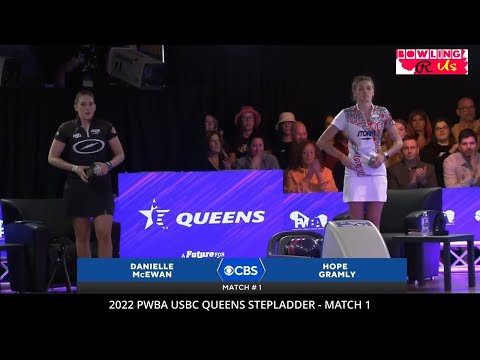 2022 PWBA USBC Queens Stepladder Match 1 Hope Gramly vs Danielle McEwan