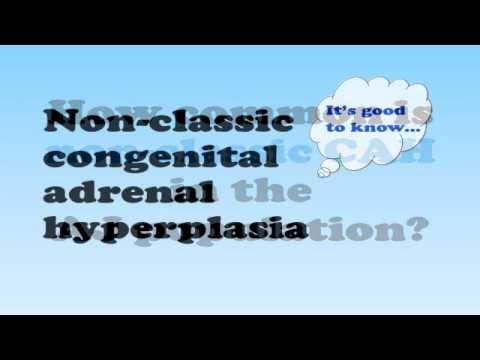 Non-Classic Congenital Adrenal Hyperplasia