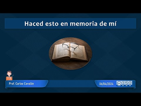 Haced esto en MEMORIA de mí.