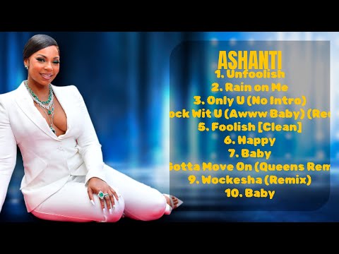 Ashanti-Year's unforgettable music anthology-Premier Songs Playlist-Dispassionate
