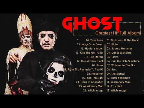 G H O S T Greatest Hits Full Album - Best Songs Of G H O S T Playlist 2023