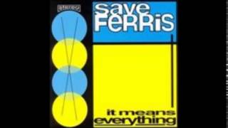 Save Ferris - Nobody But Me