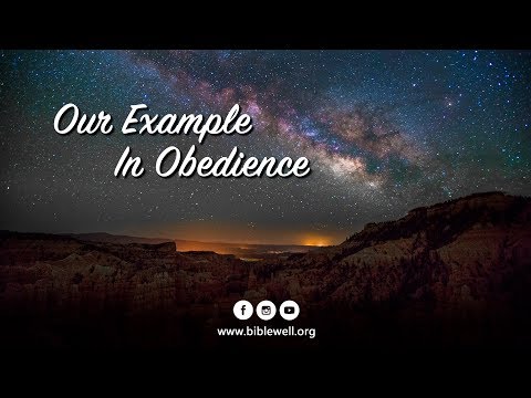 105 Our Example In Obedience