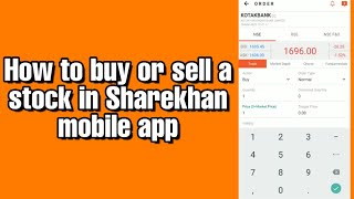 How to buy or Sell a stock in Sharekhan mobile app || How to buy and sell delivery in sharekhan