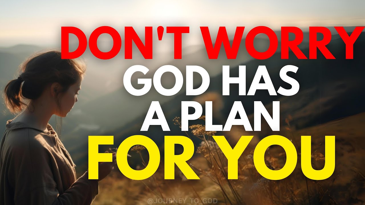 GOD HAS A PLAN FOR YOU | (Christian Motivation & Inspiration)