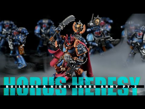 Horus Heresy: Building a Night Lords Army Part 2