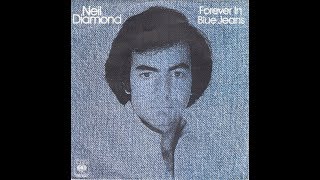 Neil Diamond - Forever In Blue Jeans (1979 LP Version) HQ