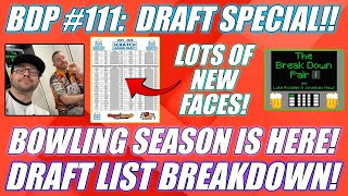 The Break Down Pair 111:  It's Bowling Season!  Scratch Draft League Draft List Breakdown!