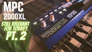 Video thumbnail for 🔥🔥MPC 2000XL in 2023? - Still Relevant for Today? Pt.2🔥🔥 by Soundstar Music