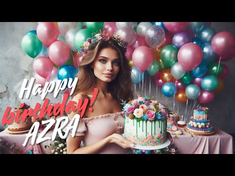 Doğum Günü Şarkısı AZRA - İyi ki Doğdun AZRA