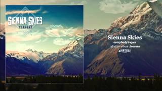 Sienna Skies - Everybody's Eyes