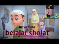 Nussa Belajar Sholat