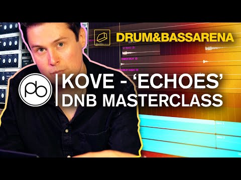 Kove - 'Echoes' DnB Masterclass