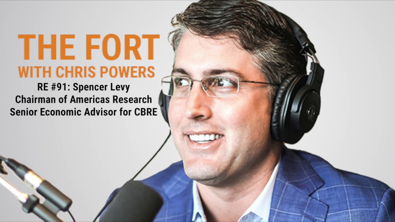 RE #91: Spencer Levy - Chairman of Americas Research & Senior Economic Advisor for CBRE