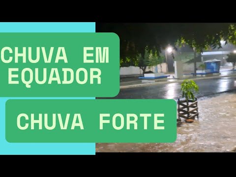 Chuva forte em equador RN, muito bom