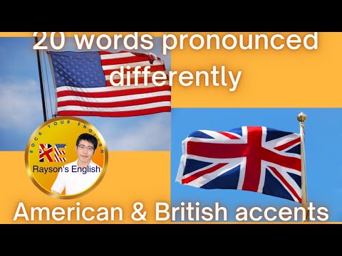 英腔 美腔 同字不同音 Same Words in British and American Accents Pronounced Differently!