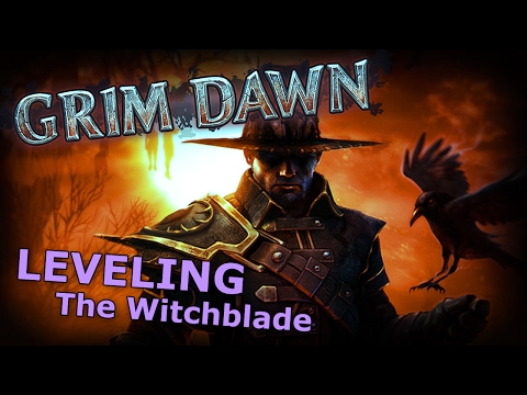Grim Dawn - Leveling a Witchblade 04 - Act 2, Now with Awkward Transitions