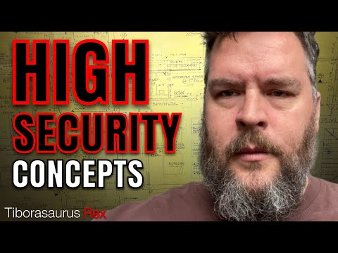 High-Security Concepts ~ TiborasaurusRex