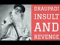 Sadhguru explains the real Draupadi story ! Must Watch !