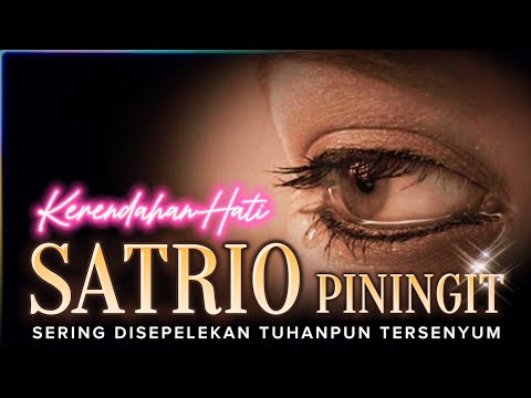 Kerendahan Hati SATRIO PININGIT Sering Dilecehkan Tuhanpun Tersenyum
