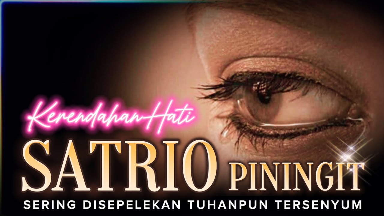 Kerendahan Hati SATRIO PININGIT Sering Dilecehkan Tuhanpun Tersenyum
