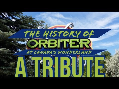 The history of Orbiter at Canada’s Wonderland | a tribute
